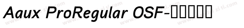 Aaux ProRegular OSF字体转换